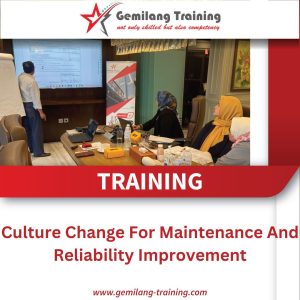 TRAINING CULTURE CHANGE FOR MAINTENANCE AND RELIABILITY IMPROVEMENT