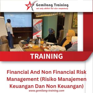 TRAINING FINANCIAL AND NON FINANCIAL RISK MANAGEMENT (RISIKO MANAJEMEN KEUANGAN DAN NON KEUANGAN)
