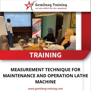 TRAINING MEASUREMENT TECHNIQUE FOR MAINTENANCE AND OPERATION LATHE MACHINE