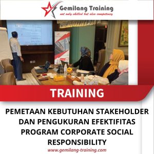 TRAINING PEMETAAN KEBUTUHAN STAKEHOLDER DAN PENGUKURAN EFEKTIFITAS PROGRAM CORPORATE SOCIAL RESPONSIBILITY