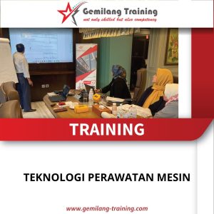 TRAINING TEKNOLOGI PERAWATAN MESIN