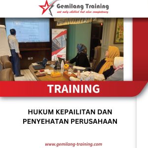 TRAINING HUKUM KEPANITIAAN DAN PENYEHATAN PERUSAHAAN
