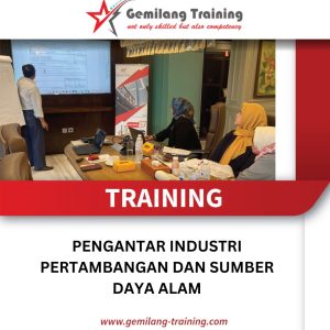 TRAINING PENGANTAR INDUSTRI PERTAMBANGAN DAN SUMBER DAYA ALAM