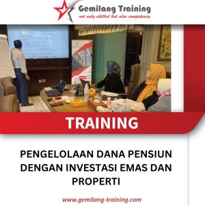 TRAINING PENGELOLAAN DANA PENSIUN DENGAN INVESTASI EMAS DAN PROPERTI