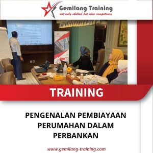 TRAINING PENGENALAN PEMBIYAAN PERUMAHAN DALAM PERBANKAN