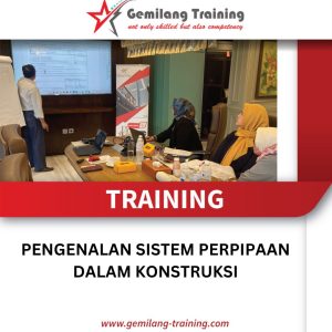 TRAINING PENGENALAN SISTEM PERPIPAAN DALAM KONSTRUKSI