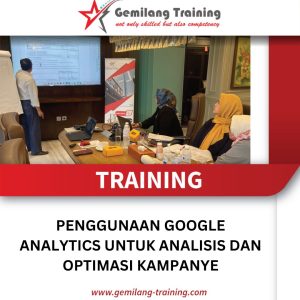 TRAINING PENGGUNAAN GOOGLE ANALYTICS UNTUK ANALISIS DAN OPTIMASI KAMPANYE