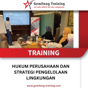 TRAINING HUKUM PERUSAHAAN DAN STRATEGI PENGELOLAAN LINGKUNGAN