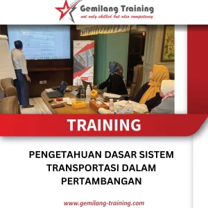 TRAINING PENGETAHUAN DASAR SISTEM TRANSPORTASI DALAM PERTAMBANGAN