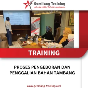 TRAINING PROSES PENGEBORAN DAN PENGGALIAN BAHAN TAMBANG