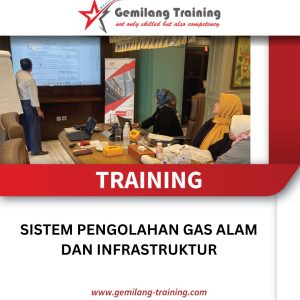 TRAINING SISTEM PENGOLAHAN GAS ALAM DAN INFRASTRUKTUR