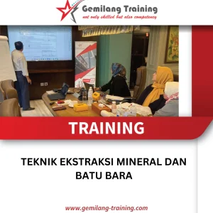 TRAINING TEKNIK EKSTRAKSI MINERAL DAN BATU BARA