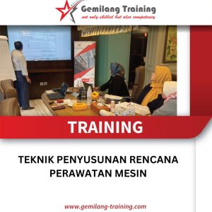 TRAINING TEKNIK PENYUSUNAN RENCANA PERAWATAN MESIN