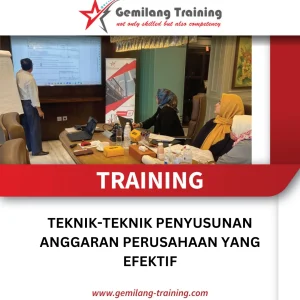 TRAINING TEKNIK-TEKNIK PENYUSUNAN ANGGARAN PERUSAHAAN YANG EFEKTIF