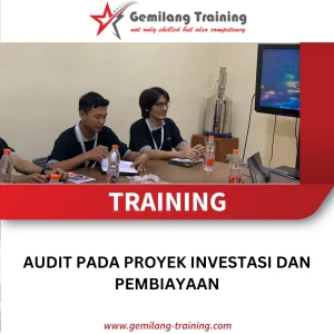 TRAINING AUDIT PADA PROYEK INVESTASI DAN PEMBIAYAAN