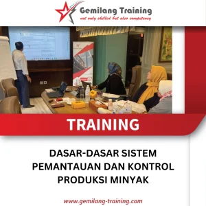TRAINING DASAR-DASAR SISTEM PEMANTAUAN DAN KONTROL PRODUKSI MINYAK