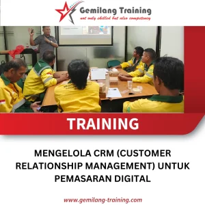 TRAINING MENGELOLA CRM (CUSTOMER RELATIONSHIP MANAJEMENT) UNTUK PEMASARAN DIGITAL