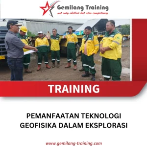TRAINING PEMANFAATAN TEKNOLOGI GEOFISIKA DALAM EKSPLORASI