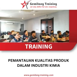TRAINING PEMANTAUAN KUALITAS PRODUK DALAM INDUSTRI KIMIA