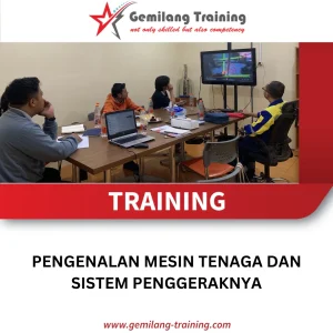 TRAINING PENGENALAN MESIN TENAGA DAN SISTEM PENGGERAKNYA