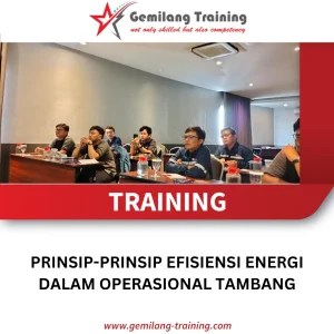 TRAINING PRINSIP-PRINSIP EFISIENSI ENERGI DALAM OPERASIONAL TAMBANG