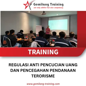 TRAINING REGULASI ANTI PENCUCIAN UANG DAN PENCEGAHAN PENDANAAN TERORISME
