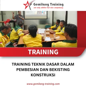 TRAINING TEKNIK DASAR DALAM PEMBESIAN DAN BEKISTING KONSTRUKSI