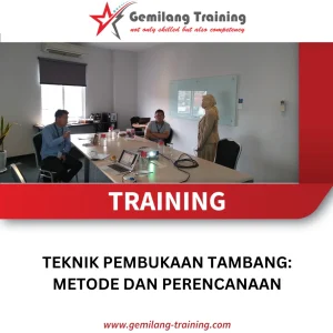 TRAINING TEKNIK PEMBUKAAN TAMBANG: METODE DAN PERENCANAAN
