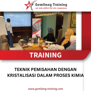 TRAINING TEKNIK PEMISAHAN DENGAN KRISTALISASI DALAM PROSES KIMIA