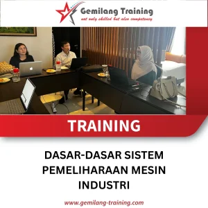 TRAINING DASAR-DASAR SISTEM PEMELIHARAAN MESIN INDUSTRI