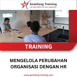 TRAINING MENGELOLA PERUBAHAN ORGANISASI DENGAN HR