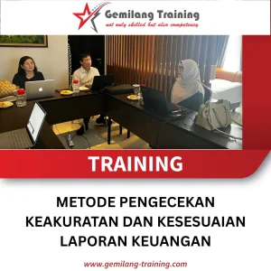 TRAINING METODE PENGECEKAN KEAKURATAN DAN KESESUAIAN LAPORAN KEUANGAN