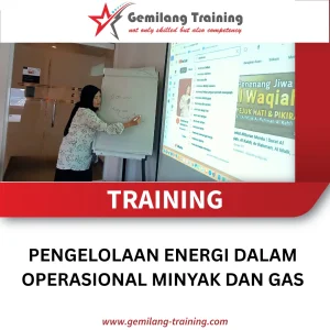 TRAINING PENGELOLAAN ENERGI DALAM OPERAIONAL MINYAK DAN GAS