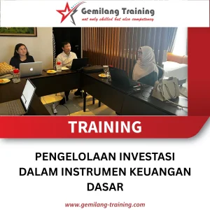 TRAINING PENGELOLAAN INVESTASI DALAM INSTRUMEN KEUANGAN DASAR