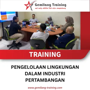 TRAINING PENGELOLAAN LINGKUNGAN DALAM INDUSTRI PERTAMBANGAN