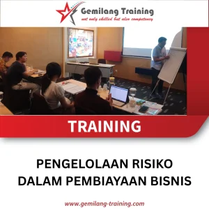 TRAINING PENGELOLAAN RISIKO DALAM PEMBIAYAAN BISNIS