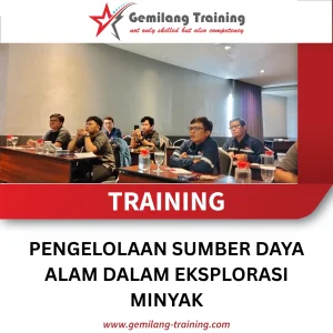 TRAINING PENGELOLAAN SUMBER DAYA ALAM DALAM EKSPLORASI MINYAK