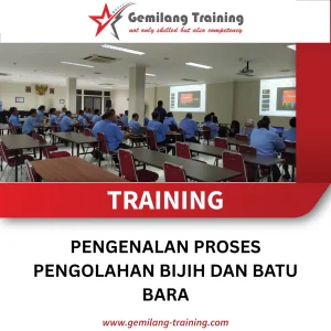 TRAINING PENGENALAN PROSES PENGOLAHAN BIJIH DAN BATU BARA