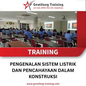 TRAINING PENGENALAN SISTEM LISTRIK DAN PENCAHAYAAN DALAM KONSTRUKSI