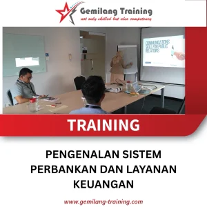 TRAINING PENGENALAN SISTEM PERBANKAN DAN LAYANAN KEUANGAN