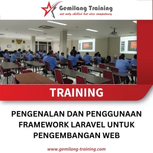 TRAINING PENGENALAN DAN PENGGUNAAN FRAMEWORK LARAVEL UNTUK PENGEMBANGAN WEB