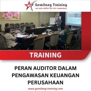 TRAINING PERAN AUDITOR DALAM PENGAWASAN KEUANGAN PERUSAHAAN