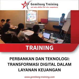 TRAINING PERBANKAN DAN TEKNOLOGI: TRANSFORMASI DIGITAL DALAM LAYANAN KEUANGAN