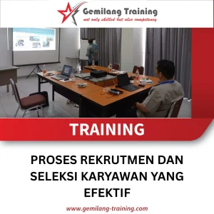 TRAINING PROSES REKRUTMEN DAN SELEKSI KARYAWAN YANG EFEKTIF