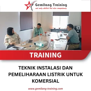 TRAINING TEKNIK INSTALASI DAN PEMELIHARAAN LISTRIK UNTUK KOMERSIAL