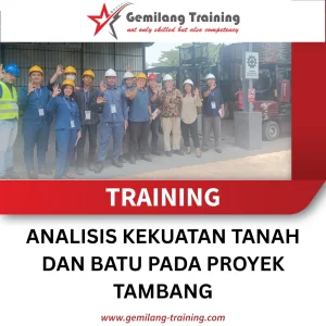 TRAINING ANALISIS KEKUATAN TANAH DAN BATU PADA PROYEK TAMBANG