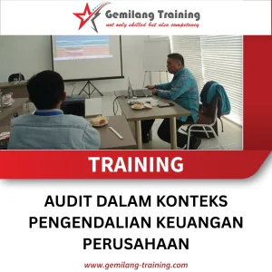 TRAINING AUDIT DALAM KONTEKS PENGENDALIAN KEUANGAN PERUSAHAAN