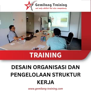 TRAINING DESAIN ORGANISASI DAN PENGELOLAAN STRUKTUR KERJA