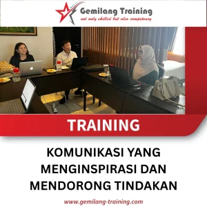 TRAINING KOMUNIKASI YANG MENGINSPIRASI DAN MENDORONG TINDAKAN