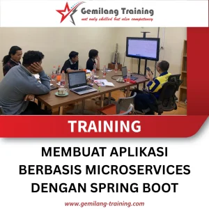 TRAINING MEMBUAT APLIKASI BERBASIS MICROSERVICES DENGAN SPRING BOOT